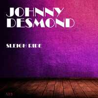 Johnny Desmond - Sleigh Ride