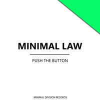 Minimal Law - Push The Button