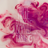 Argle Bargle - Turbulence