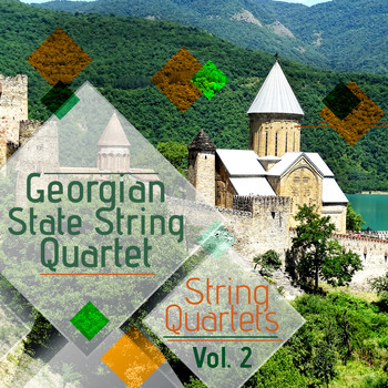 Georgian State String Quartet - String Quartets, Vol. 2