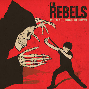 The RebelS - When You Drag Me Down