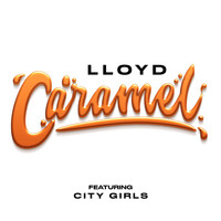 Lloyd - Caramel (feat. City Girls)