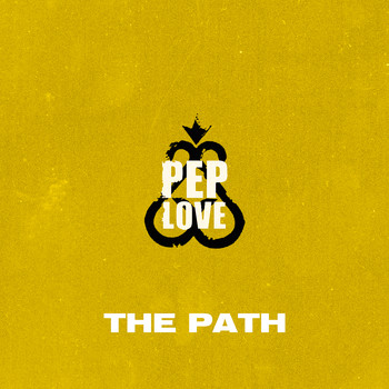Pep Love - The Path (Explicit)