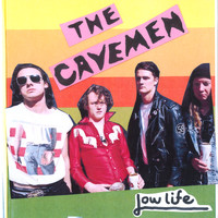 The Cavemen - Lowlife