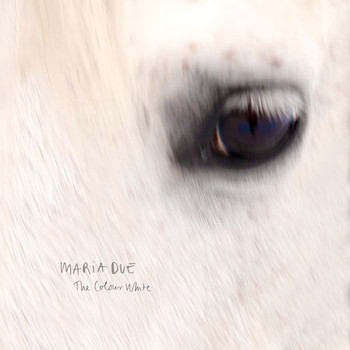 Maria Due - The Colour White