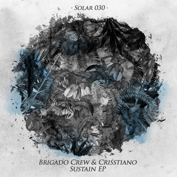 Brigado Crew & Crisstiano - Sustain