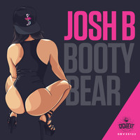 Josh B - Booty Bear