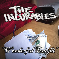 The Incurables - Wonderful Tonight
