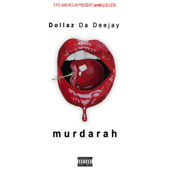 Dollaz Da Deejay - Murdarah (Explicit)