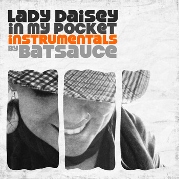 Lady Daisey - In My Pocket Instrumentals