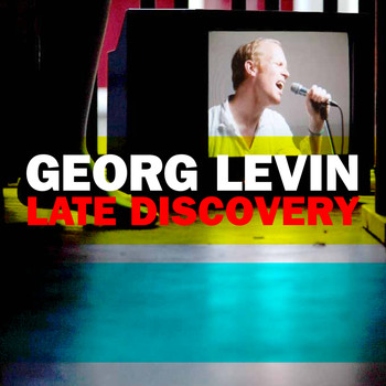 Georg Levin - Late Discovery