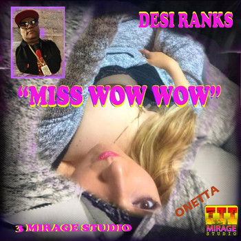 Desi Ranks - Miss Wow Wow