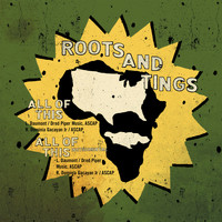Roots And Tings - All of This