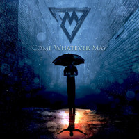 7 Mazes - Come Whatever May