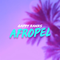 Gappy Ranks - Afropel