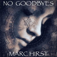 Marc Hirst - No Goodbyes