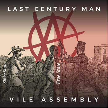 Vile Assembly - Last Century Man