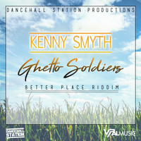 Kenny Smyth - Ghetto Soldiers