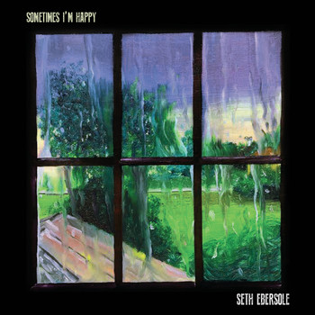 Seth Ebersole - Sometimes I'm Happy