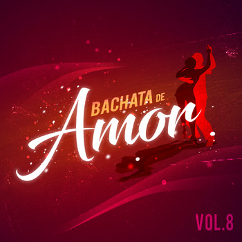 Varios Artistas - Bachata de Amor, Vol. 8