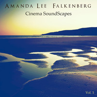 Amanda Lee Falkenberg - Cinematic Soundscapes Vol.1
