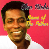 Glen Ricks - Name Of The Father