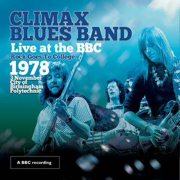 Climax Blues Band - Live at the BBC - Rock Goes to College 1978