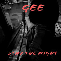 Gee - Stay the Night