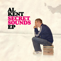 Al Kent - Secret Sounds EP