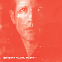 Georg Levin - Falling Masonry