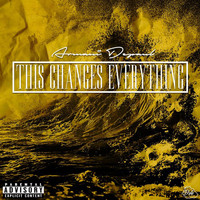 Armani DePaul - This Changes Everything (Explicit)