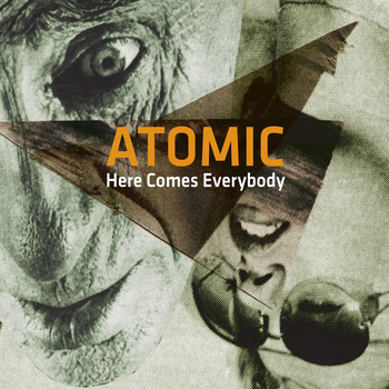 Atomic - Here Comes Everybody