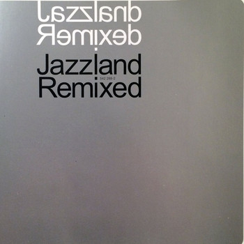 Various Artists - Jazzland Remixed