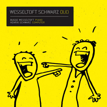 Henrik Schwarz & Bugge Wesseltoft - Wesseltoft Schwarz Duo