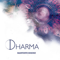 Dharma - Mantente Sereno