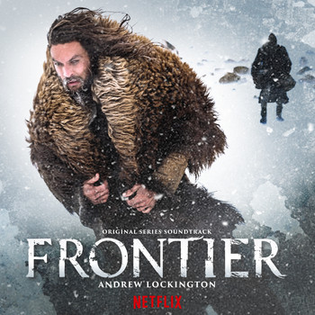 Andrew Lockington - Frontier (Original Series Soundtrack)