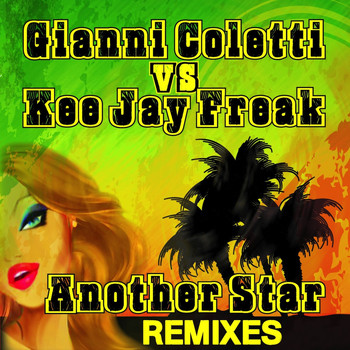 Gianni Coletti & Keejay Freak - Another Star (Remixes)