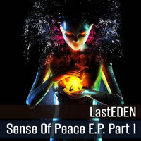 LastEDEN - Sense of Peace, Pt. 1 - EP