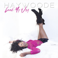 Haywoode - Look My Way