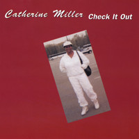 Catherine Miller - Check It Out