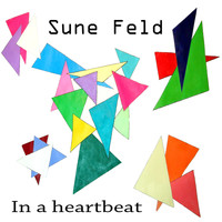 Sune Feld - In a heartbeat