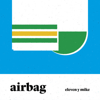 Airbag - Eleven y Mike