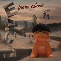 Legs 11 - Love from Above (Reimagined)