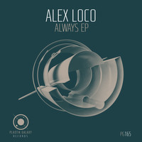 Alex Loco - Always EP