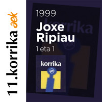Joxe Ripiau - 11. Korrika (1999). 1 eta 1