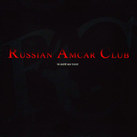 Russian Amcar Club - In Gold We Trust (Explicit)