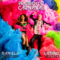 Daniela Mercury - Proibido o Carnaval