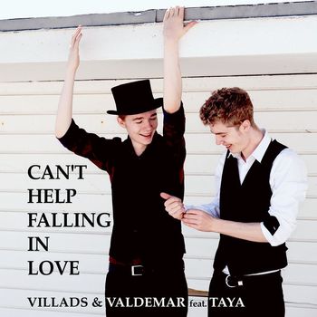 Villads & Valdemar - Can't Help Falling in Love