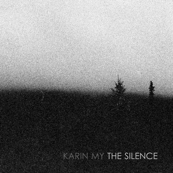 Karin My - The Silence