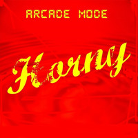 Arcade Mode - Horny (Explicit)